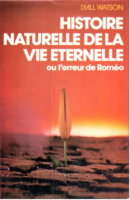 Lyall Watson / Histoire naturelle de la vie éternelle / 1978