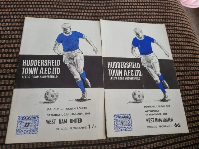 HUDDERSFIELD TOWN v WEST HAM 1.11.67 LEAGUE CUP & 25.1.69. FA CUP