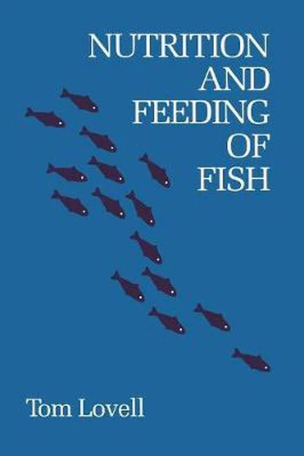 Nutrition and Feeding of Fish by Tom Lovell (English) Paperback Book