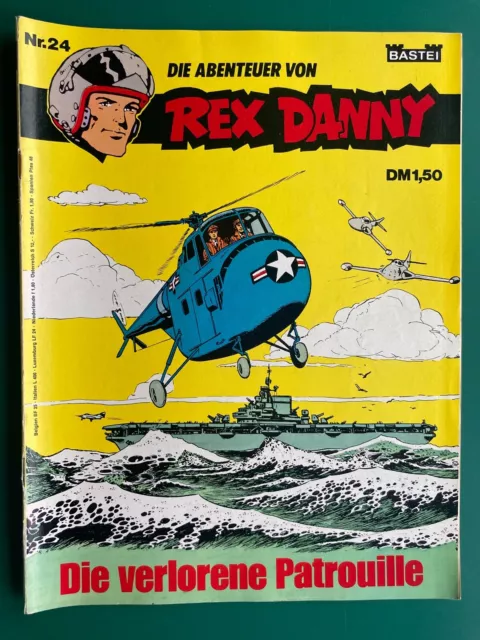 Rex Danny - Die verlorene Patrouille, Bastei Comic a. d. g. alten Zeit - Heft 24