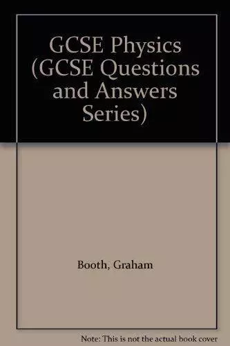 GCSE Physics (GCSE Questions and Answers Series)