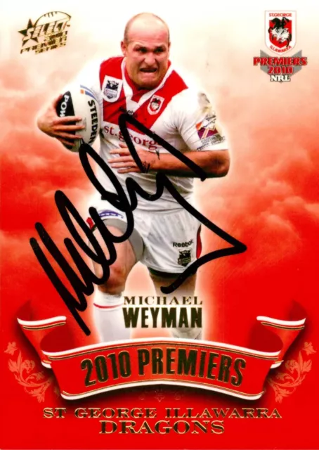 ✺Signed✺ 2010 ST GEORGE ILLAWARRA DRAGONS NRL Premiers Card MICHAEL WEYMAN