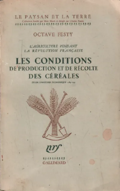 L'agriculture pendant la révolution française / les conditions de