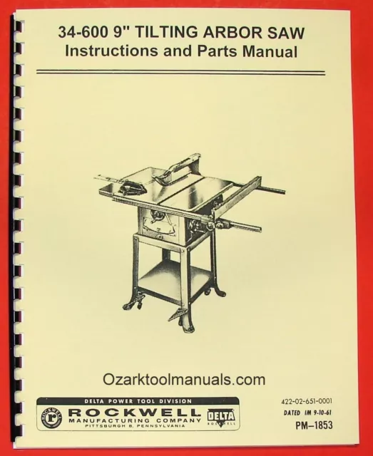 DELTA-ROCKWELL 34-600 9" Tilting Arbor Table Saw Instructions & Part Manual 0247