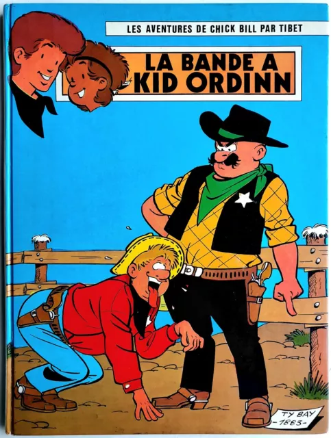 Les Aventures De Chick Bill 1.30 : La Bande À Kid Ordinn (Lombard, Eo 1973) [Be]