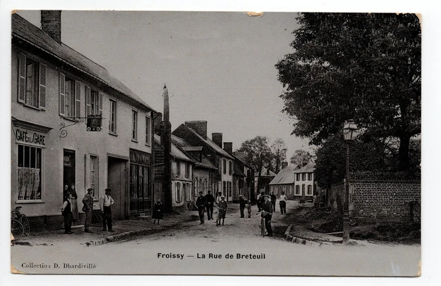 FROISSY oise CPA 60 La grande rue de Breteuil et café de la gare