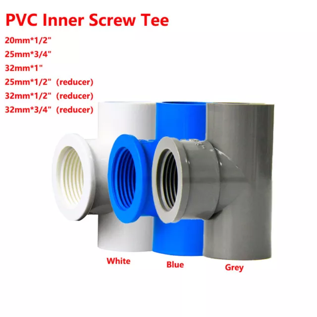 PVC Tee Pressure Pipe Fittings Female Thread Connector White/Blue/Grey All Sizes