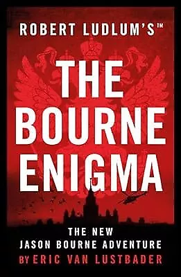 Robert Ludlums (TM) The Bourne Enigma (Jason Bourne), Lustbader, Eric Van, Used;