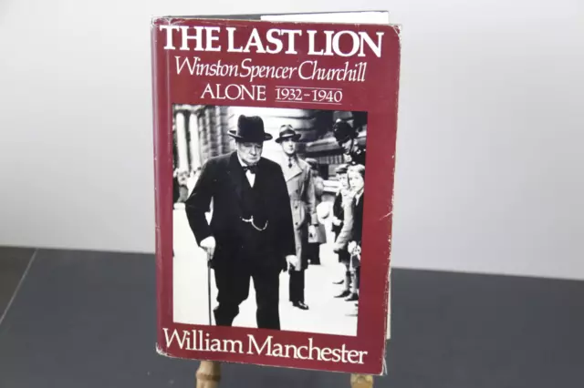 The Last Lion -Winston Spencer Churchill Alone 1932-1940 VG HC DJ 1988 1st. Ed