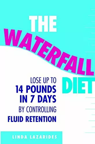 The Waterfall Diet: Lose up to 14 pounds in 7 day by Lazarides, Linda 0749921552