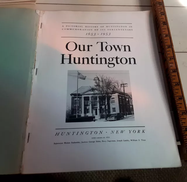 RARE great 1953 96-Page OUR TOWN HUNTINGTON LONG ISLAND LIRR  local history book