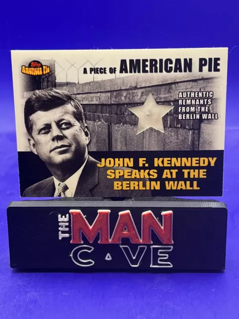 John F. Kennedy 2001 Topps American Pie AUTHENTIC REMNANTS BERLIN WALL #PAPM2