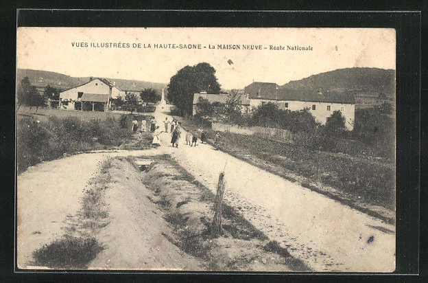 CPA La Maison Neuve, Route Nationale, Street View 1909