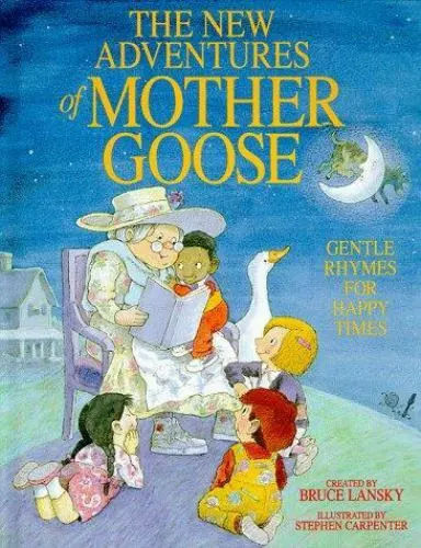 New Adventures of Mother Goose the by Lansky, Bruce