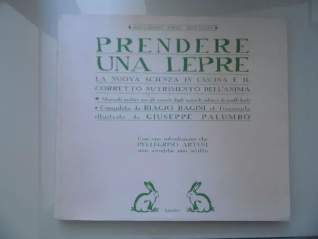 AA.VV. "PRENDERE UNA LEPRE La Nuova Scienza in Cucina" Lavieri 2014