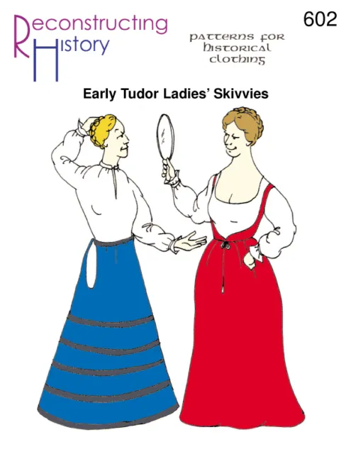 Presto Tudor Donna - Skivvies -reconstructing Storia Carta Patterns- RH602