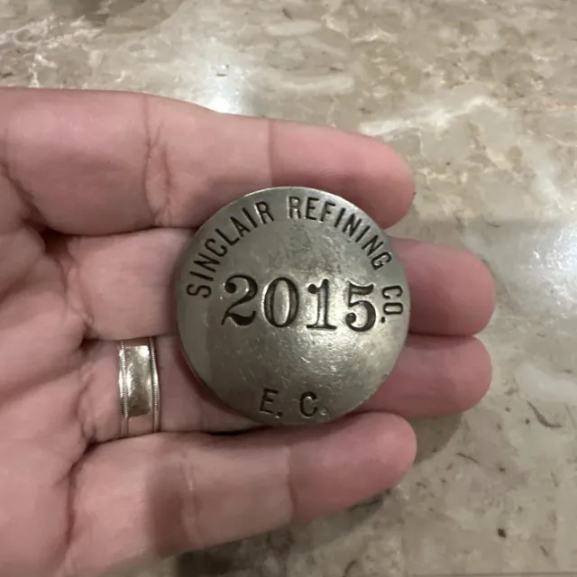 Sinclair Refining Company Employee Badge #2015 Gas Oil