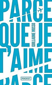 Parce que je t'aime - Collector 2022 de Musso, Guillaume | Livre | état très bon