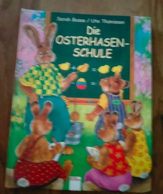 Bosse / Thönissen : Die Osterhasen-Schule - Ostern - Hase - Osterhase Buch