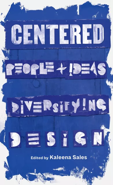 Centré : Gens Et Idées Diversifying Design Par Vente, Kaleena, Neuf Livre , Sans