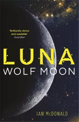Ian McDonald Luna: Wolf Moon (Poche) Luna