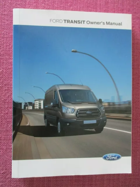 (2016 Druck) Ford Transit (2013 - 2020) Besitzerhandbuch - Benutzerhandbuch - Handbuch.