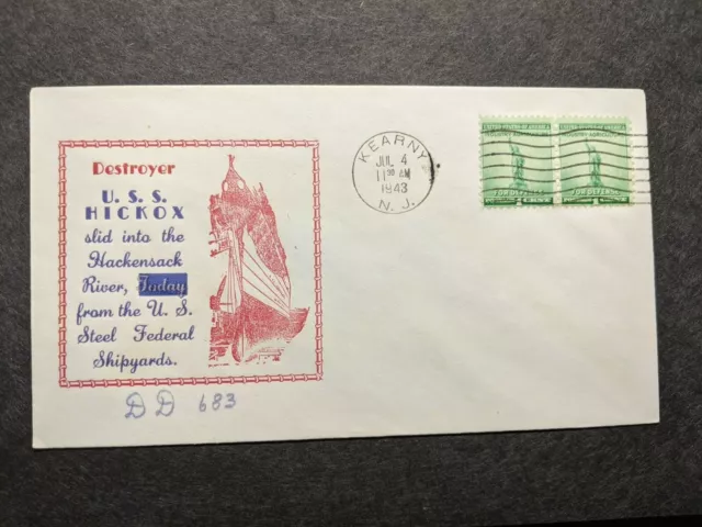 USS HICKOX DD-683 Naval Cover 1943 WWII Launch Cachet Kearny, NJ