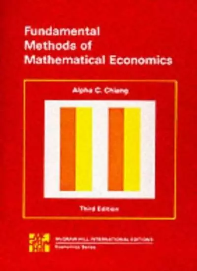 Fundamental Methods of Mathematical Economics 3/e,Alpha C. Chiang