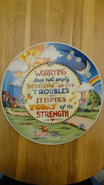 Mary Engelbreit Plate 2002  Worrying Does Not Empty Tomorrow of its troubles.