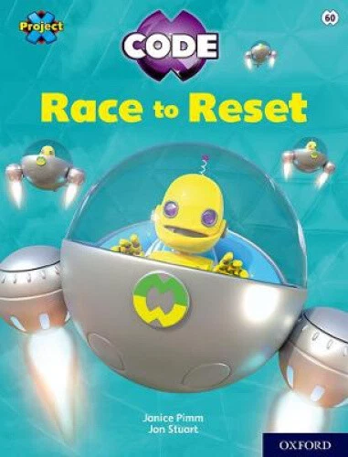 PROJECT X CODE: White Book Band, Oxford Level 10: Sky Bubble: Race to ...