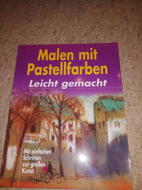 Malen mit Pastellfarben leicht gemacht Diana Vowles Zeichnen Kunst Lernen Kreide