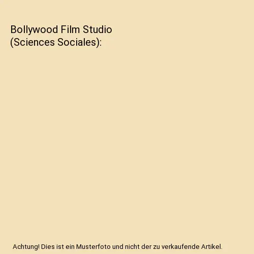 Bollywood Film Studio (Sciences Sociales), Grimaud, Emmanuel