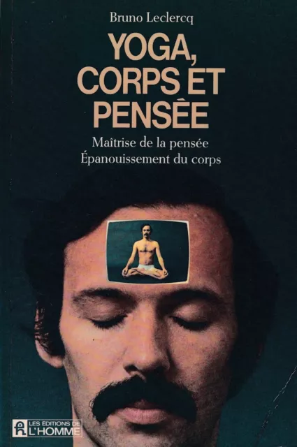 Yoga, Corps Et Pensee De Bruno Leclercq Ed. De L'homme