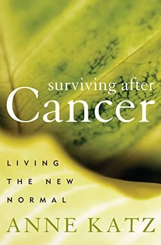 Anne Katz Surviving After Cancer (Relié)