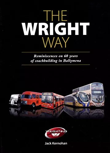 The Wright Way: Reminiscences of 60 ..., Kernohan, Jack