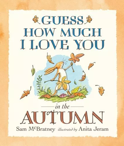Guess How Much I Love You in the Autumn by McBratney, Sam Hardback Book The