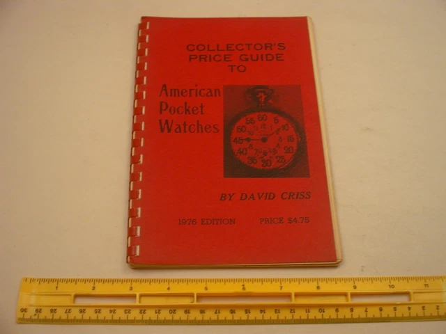 Book 2,507 – Collector’s Price Guide to American Pocket Watches 2nd Edition