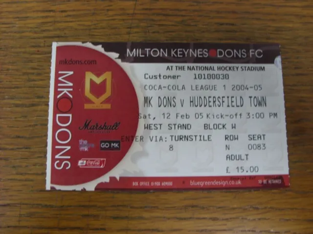 12/02/2005 Ticket: Milton Keynes Dons v Huddersfield Town. FREE POSTAGE on all U