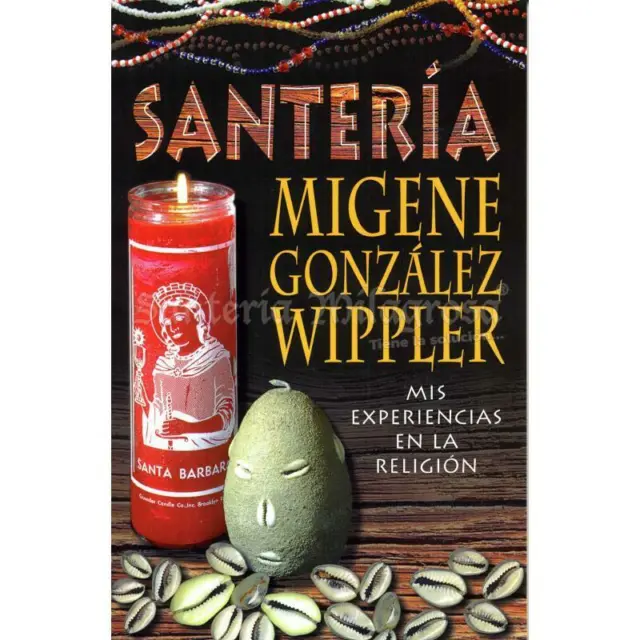 Libro Santeria (Mis experiencias en la Religion) (Migene Gonzalez- Wippler)
