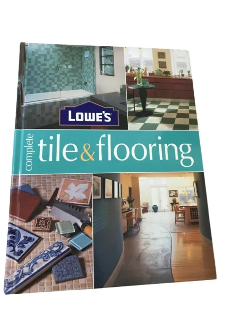 Lowe's complete tile and flooring hardcover book