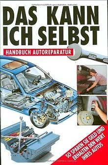 Das kann ich selbst. Handbuch Autoreparatur von Mar... | Buch | Zustand sehr gut