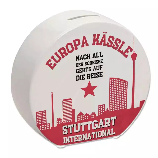 SPARDOSE Europa Kässle Stuttgart Europapokal Spruch Nach all der Scheiße gehts