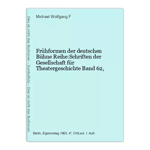 Frühformen der deutschen Bühne Reihe:Schriften der Gesellschaft für Theatergesch