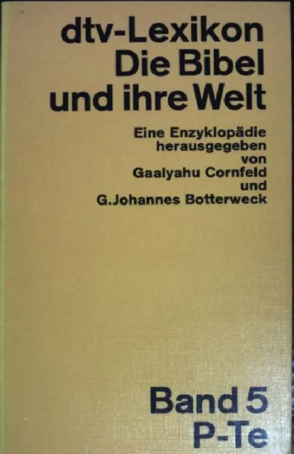 dtv-Lexikon. Die Bibel und ihre Welt: Eine Enzyklopädie Band 5 P-Te. (NR:3096) C