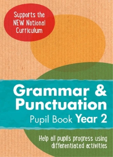 YEAR 2 GRAMMAR and Punctuation Pupil Book: English KS1 (Ready, Steady ...