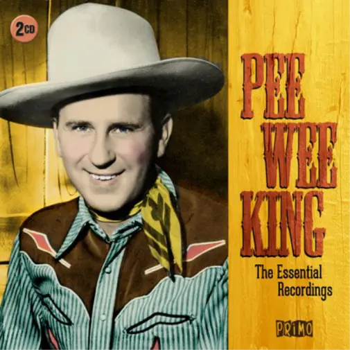 Pee Wee King The Essential Recordings (CD) Album