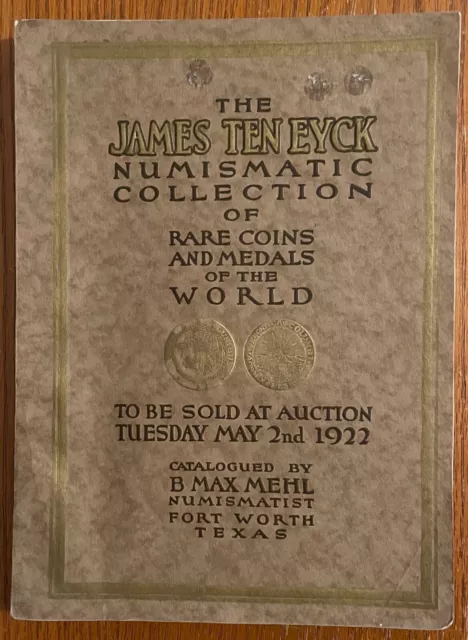 James Ten Eyck Collection auction catalog, B. Max Mehl May 1922, hand-priced