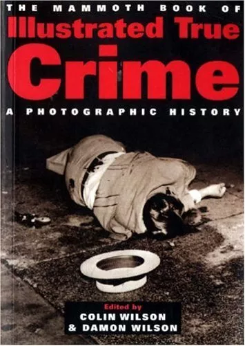 Illustrated True Crime-Colin Wilson-Paperback-1405475544-Good