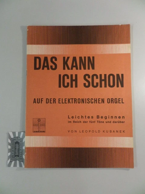 Das kann ich schon : Leichtes Beginnen im Reich der fünf Töne und darüber für di