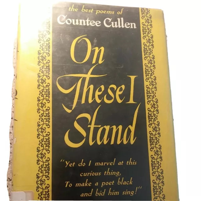 On These I Stand -An Anthology of the Best Poems Countee Cullen 1947 1st Edition